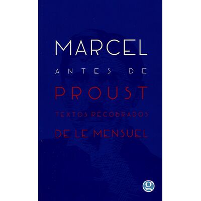 Marcel antes de Proust....
