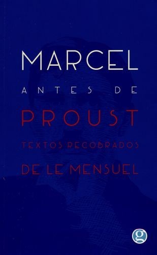 Marcel antes de Proust....