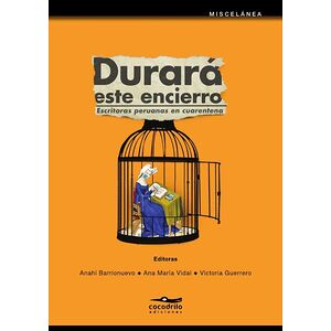 Durará este encierro