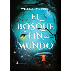 El bosque del fin del mundo