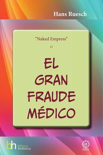 El Gran Fraude Médico