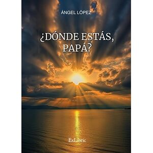¿Dónde estás, papá?