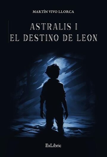 Astralis I. El destino de Leon