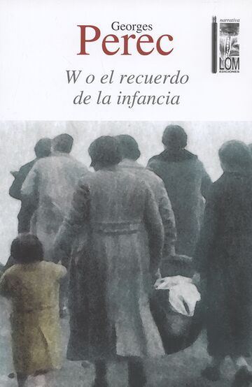 W, o el recuerdo de la...