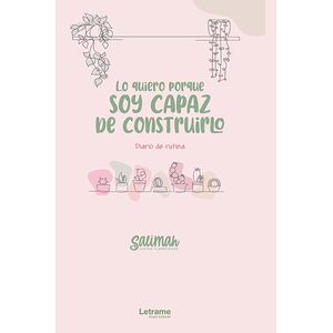 Lo quiero porque soy capaz...