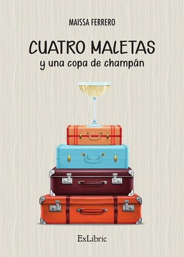 Cuatro maletas y una copa...