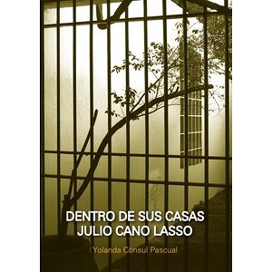 Dentro de sus Casas. Julio...