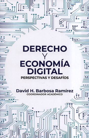 Derecho y economía digital....