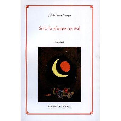 Sólo lo efímero es real