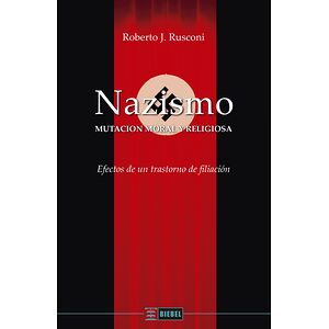 Nazismo: Mutación moral y...
