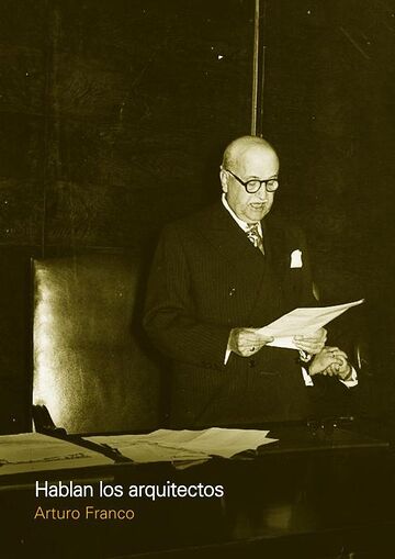 Hablan los arquitectos