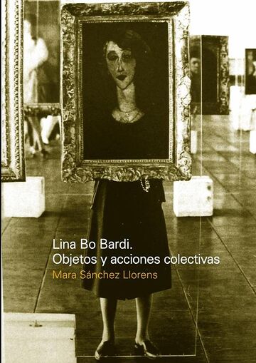 Lina Bo Bardi: Objetos y...