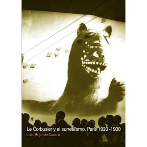 Le Corbusier y el surrealismo