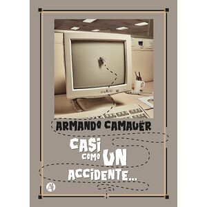 Casi como un accidente