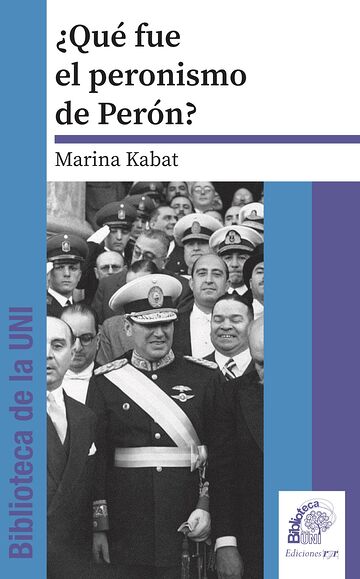 Què fue el peronismo de Perón