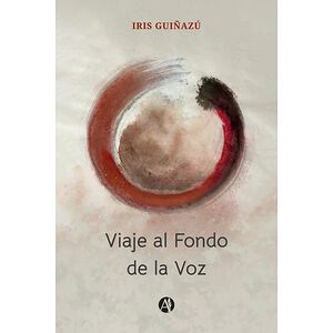 Viaje al Fondo de la Voz