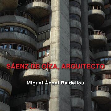 Saenz de Oiza, Arquitecto