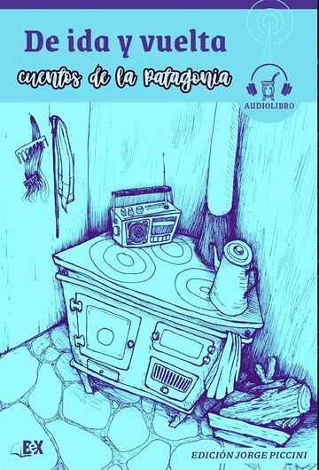 De ida y vuelta. Cuentos de...