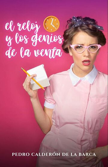 El reloj y genios de la venta