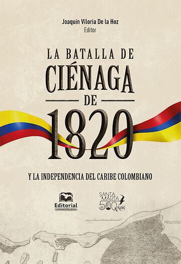 La batalla de Ciénaga de...