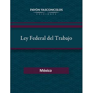 Ley Federal del Trabajo