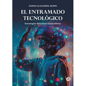 El entramado tecnológico