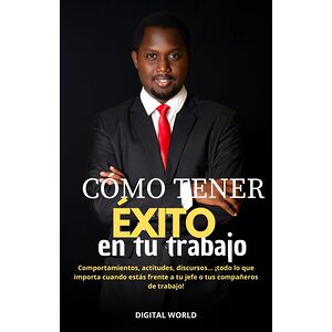 Cómo tener éxito en tu trabajo