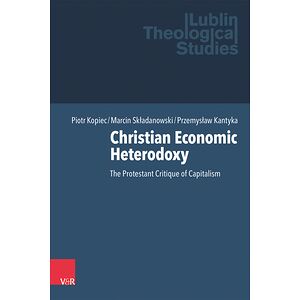 Christian Economic Heterodoxy