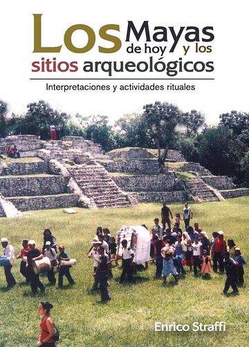 Los mayas de hoy y los...