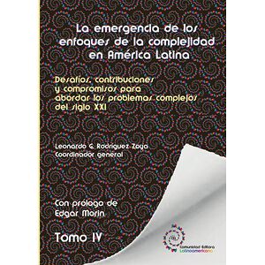 Tomo 4. La emergencia de...