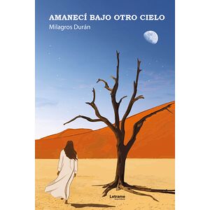 Amanecí bajo otro cielo