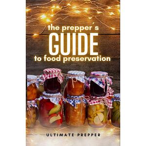 The Prepper's Guide to Food...