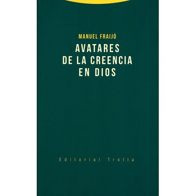 Avatares de la creencia de...