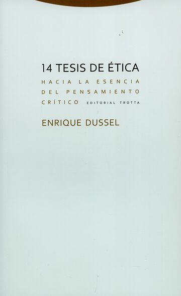 14 Tesis de ética. Hacia la...