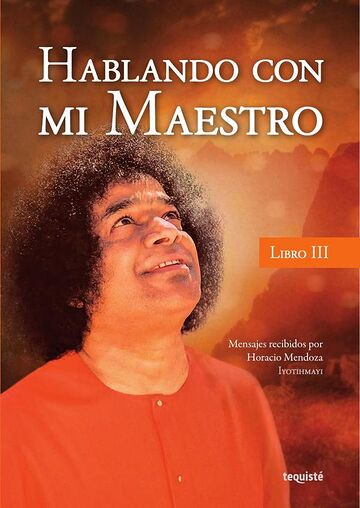 Hablando con mi Maestro III