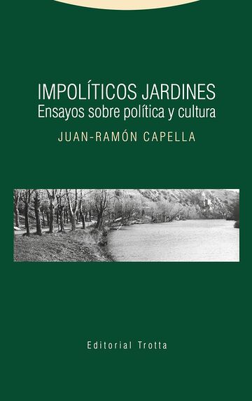 Impolíticos jardines....