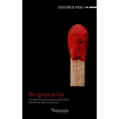 Re-generación. Antología de...