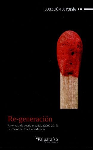 Re-generación. Antología de...