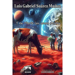 Y en marte las vacas pastan