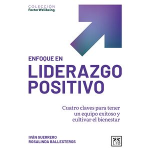 Enfoque en liderazgo positivo