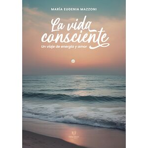 La vida consciente