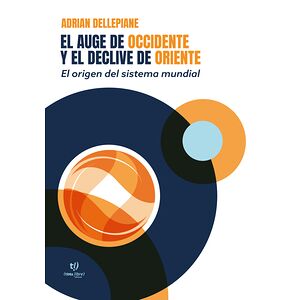 El auge de Occidente y el...