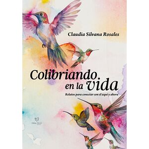 Colibriando en la vida