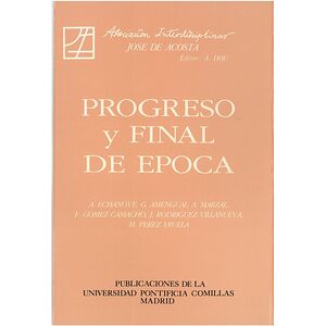 Progreso y final de época