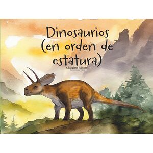 Dinosaurios. (En orden de...