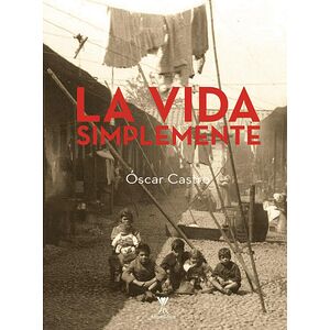 La vida simplemente