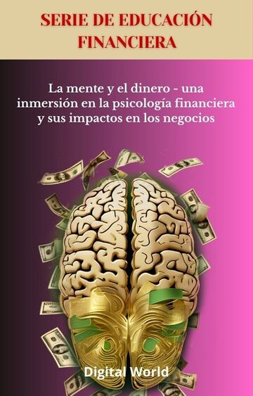 La mente y el dinero - una...