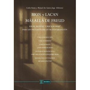 Bion y Lacan más allá de Freud