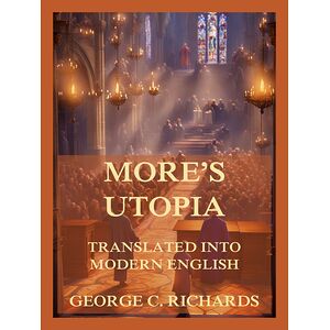 More's Utopia, translated...