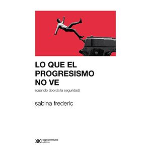 Lo que el progresismo no ve...